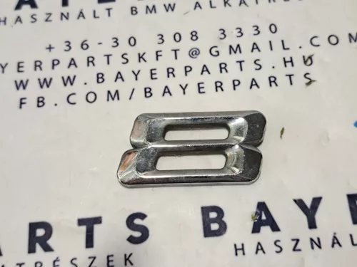Bmw E46 hátsó gyári hátsó 8-as 8 típusjelzés csomagtérfedél embléma felirat  