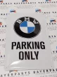 BMW Parking only fémplakát  fém tábla (20x30 cm)