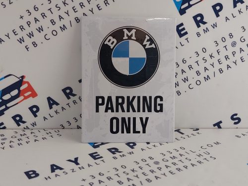 BMW Parking only hűtőmágnes hűtő mágnes 
