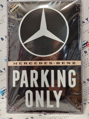 Mercedes Benz Parking only fémplakát  fém tábla (20x30 cm)