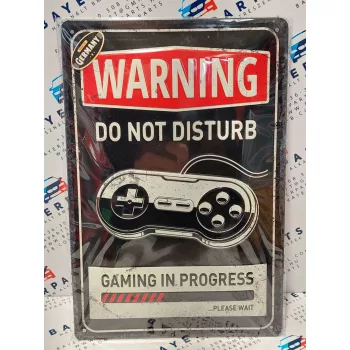   Warning - do not disturb - Gaming in progress - fémplakát  fém tábla (20x30 cm)