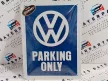 Volkswagen VW Parking Only - fémplakát  fém tábla  (15x20cm)
