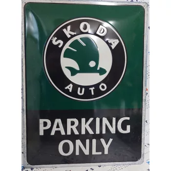 Skoda parking only - fémplakát  fém tábla (30x40cm)