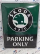 Skoda parking only - fémplakát  fém tábla (30x40cm)