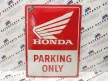 Honda Parking Only - fémplakát  fém tábla (30x40cm)