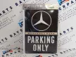 Mercedes Parking Only - fémplakát  fém képeslap tábla  (10x14cm)
