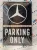 Mercedes Parking Only fémplakát  fém tábla (20x30 cm)