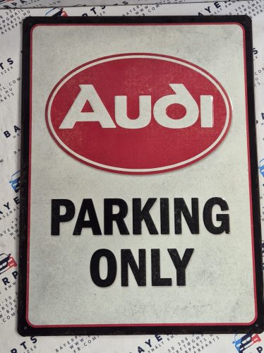 Audi Parking Only - fémplakát  fém tábla (30x40cm)