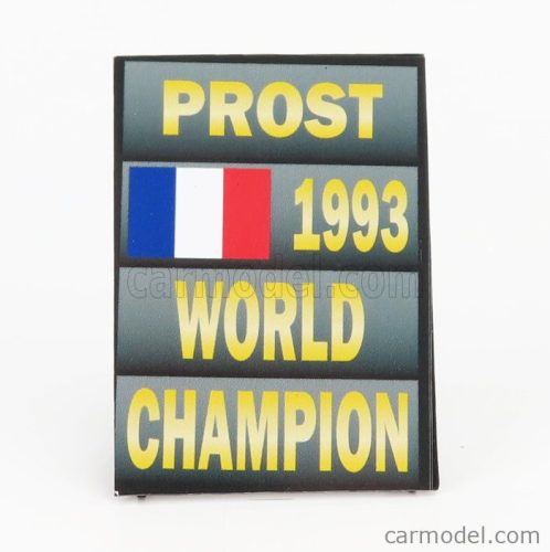 ACCESSORIES  F1  WORLD CHAMPION PLATE PIT BOARD - WILLIAMS FW15C N 2 SEASON 1993 ALAIN PROST  GREY BLACK YELLOW